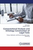 Bin Zhang, Manman Cheng - Computational Analysis and Ontology Construction of Legal Texts, Häftad