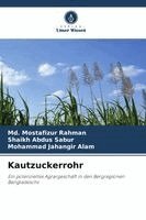 MD Mostafizur Rahman, Shaikh Abdus Sabur, Mohammad Jahangir Alam - Kautzuckerrohr, Häftad