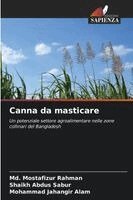 MD Mostafizur Rahman, Shaikh Abdus Sabur, Mohammad Jahangir Alam - Canna da masticare, Häftad