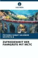 Priyanka Sanjay Salunkhe, Devipriya B - Zufriedenheit Der Fahrgäste Mit Irctc, Häftad