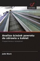 Analiza ścieżek powrotu do zdrowia u kobiet