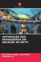 Priyanka Sanjay Salunkhe, Devipriya B - Satisfação DOS Passageiros Em Relação Ao Irctc, Häftad