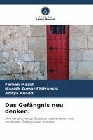 Farhan Mazid, Manish Kumar Chitranshi - Das Gefängnis neu denken, Häftad