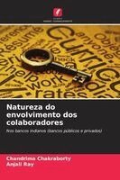 Chandrima Chakraborty, Anjali Ray - Natureza do envolvimento dos colaboradores, Häftad
