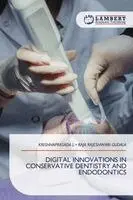 Krishnaprasada L, Raja Rajeshwari Gudala - Digital Innovations in Conservative Dentistry and Endodontics, Häftad. Tillgänglighet: Lägg i varukorg