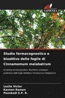 Leslie Victor, Kannan Raman, Poonkodi S P R - Studio farmacognostico e bioattivo delle foglie di Cinnamomum malabatrum, Häftad