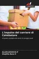 Allen Joshuva P, Shajitha Banu S - L'impulso del corriere di Coimbatore, Häftad