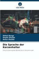 Shital Barge, Shakil Shaikh, Anisa Shaikh - Sprache der Kerzenhalter, Häftad