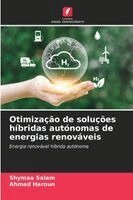 Shymaa Salem, Ahmed Haroun - Otimização de soluções híbridas autónomas de energias renováveis, Häftad. Tillgänglighet: Lägg i varukorg