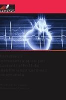 Milad Hosseinipour, Mohammad Elahinia - Assistenza intraventricolare per pazienti affetti da insufficienza cardiaca congestizia, Häftad