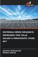 Zeeshan Muhammad, Iftikhar Ahmad - Materiali Ibridi Organico-Inorganici Per Celle Solari a Perovskite, Häftad