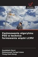Soodabeh Darzi, Mohammad Tariqul Islam, Tiong Sieh Kiong - Zastosowanie algorytmu PSO w technice formowania wiązki LCMV, Häftad