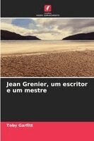 Toby Garfitt - Jean Grenier, um escritor e um mestre, Häftad