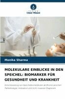 Monika Sharma - Molekulare Einblicke in Den Speichel, Häftad