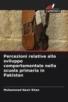 Muhammad Nasir Khan - Percezioni relative allo sviluppo comportamentale nella scuola primaria in Pakistan, Häftad