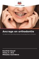 Kashish Goyal, Vinay S Dua, Mitasha Sachdeva - Ancrage en orthodontie, Häftad