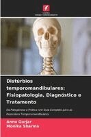 Annu Gurjar, Monika Sharma - Distúrbios temporomandibulares, Häftad