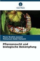 Muna Ibrahim Jassem, Mohamed Abdel-Raheem - Pflanzenzucht und biologische Bekämpfung, Häftad