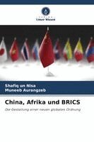 Shafiq Un Nisa, Muneeb Aurangzeb - China, Afrika und BRICS, Häftad