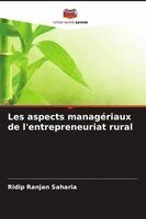 Ridip Ranjan Saharia - Les aspects managériaux de l'entrepreneuriat rural, Häftad
