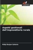 Ridip Ranjan Saharia - Aspetti gestionali dell'imprenditoria rurale, Häftad