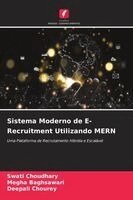 Swati Choudhary, Megha Baghsawari, Deepali Chourey - Sistema Moderno de E-Recruitment Utilizando MERN, Häftad