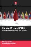 Shafiq Un Nisa, Muneeb Aurangzeb - China, África e BRICS, Häftad