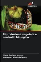 Muna Ibrahim Jassem, Mohamed Abdel-Raheem - Riproduzione vegetale e controllo biologico, Häftad