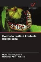 Muna Ibrahim Jassem, Mohamed Abdel-Raheem - Hodowla roślin i kontrola biologiczna, Häftad
