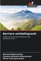 Bernard Kipsang Rop, Fatuma Athuman Mwaramuno, Micah Cheruiyot Keter - Barriere antideflagranti, Häftad