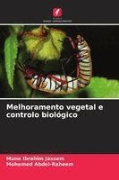 Muna Ibrahim Jassem, Mohamed Abdel-Raheem - Melhoramento vegetal e controlo biológico, Häftad
