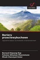 Bernard Kipsang Rop, Fatuma Athuman Mwaramuno, Micah Cheruiyot Keter - Bariery przeciwwybuchowe, Häftad