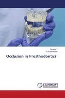 Tanishq T, Dr Srishti Relan - Occlusion in Prosthodontics, Häftad