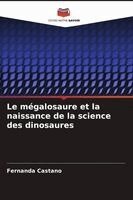 Fernanda Castaño - mégalosaure et la naissance de la science des dinosaures, Häftad