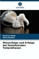 Poonam Malik, Manu Rathee - Misserfolge und Erfolge bei festsitzenden Teilprothesen, Häftad