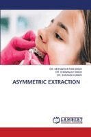 Meenakshi Rani Singh, Dhananjay Singh, Shivangi Kumari - Asymmetric Extraction, Häftad