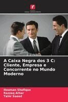 Nouman Shafique, Razzaq Athar, Tahir Saeed - A Caixa Negra dos 3 C, Häftad