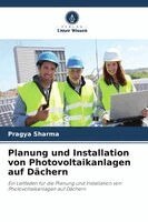 Pragya Sharma - Planung und Installation von Photovoltaikanlagen auf Dächern, Häftad. Tillgänglighet: Lägg i varukorg