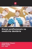 Amandeep Chopra, Nidhi Gupta, N C Rao - Riscos profissionais na medicina dentária, Häftad
