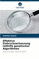 Gulshan Kumar - Effektive Einbruchserkennung mithilfe genetischer Algorithmen, Häftad