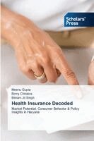 Meenu Gupta, Binny Chhabra, Bikram Jit Singh - Health Insurance Decoded, Häftad
