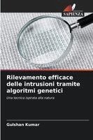 Gulshan Kumar - Rilevamento efficace delle intrusioni tramite algoritmi genetici, Häftad
