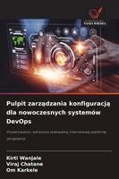 Kirti Wanjale, Viraj Chatane, Om Karkele - Pulpit zarządzania konfiguracją dla nowoczesnych systemów DevOps, Häftad