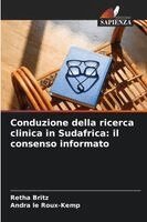 Retha Britz, Andra Le Roux-Kemp - Conduzione della ricerca clinica in Sudafrica, Häftad