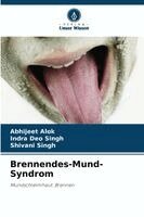 Abhijeet Alok, Indra Deo Singh, Shivani Singh - Brennendes-Mund-Syndrom, Häftad