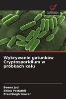Beena Jad, Shinu Pottathil, Premsingh Grover - Wykrywanie gatunków Cryptosporidium w próbkach kalu, Häftad