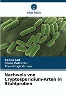 Beena Jad, Shinu Pottathil, Premsingh Grover - Nachweis von Cryptosporidium-Arten in Stuhlproben, Häftad