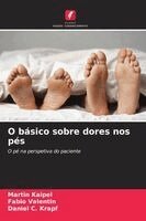 Martin Kaipel, Fabio Valentin, Daniel C Krapf - O básico sobre dores nos pés, Häftad