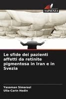 Yasaman Simarasl, Ulla-Carin Hedin - sfide dei pazienti affetti da retinite pigmentosa in Iran e in Svezia, Häftad