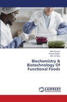 Altaf Hussain, Rubina Qasim, Alim Un Nisa - Biochemistry & Biotechnology Of Functional Foods, Häftad